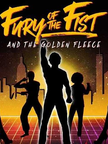 Fury of the Fist and the Golden Fleece ( 2018 )
