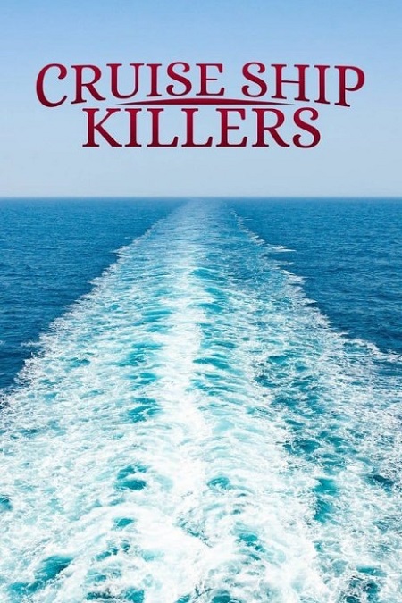 مسلسل Cruise Ship Killers الموسم الثاني الحلقة 10 مترجمة