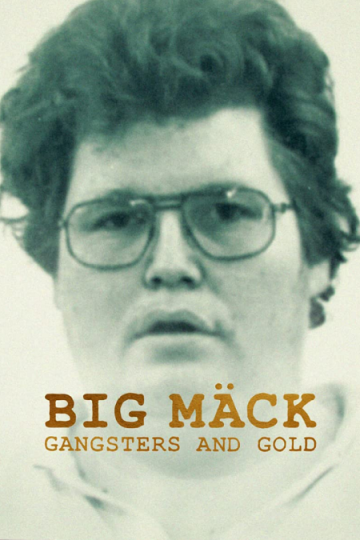 Big Mäck Gangsters and Gold ( 2023 )