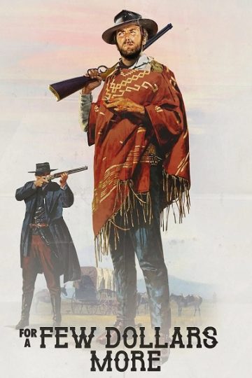 For a Few Dollars More ( 1965 )
