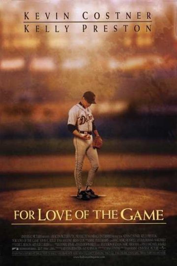 For Love of the Game ( 1999 )