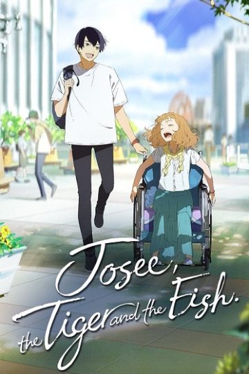 Josee the Tiger and the Fish ( 2020 )