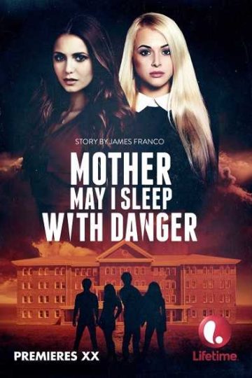 Mother May I Sleep with Danger ( 2016 )