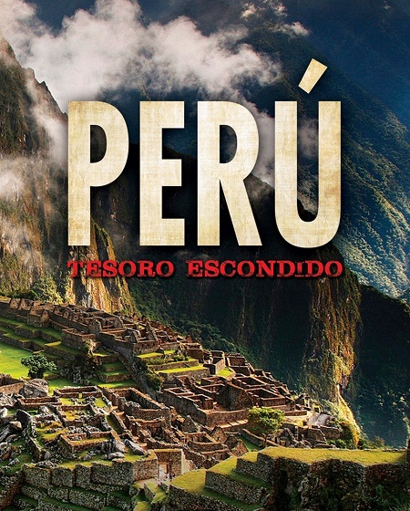 مشاهدة فيلم Peru Hidden Treasure 2017 مترجم