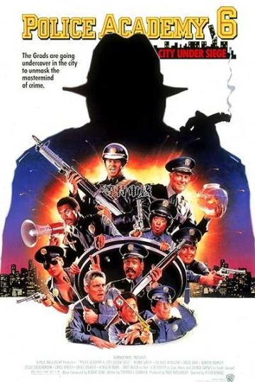 Police Academy 6: City Under Siege ( 1989 )