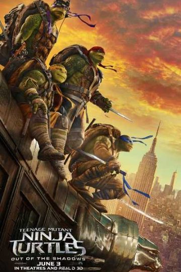 Teenage Mutant Ninja Turtles Out of the Shadows ( 2016 )