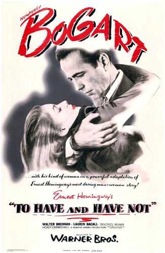 To Have and Have Not ( 1944 )