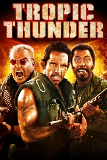 Tropic Thunder ( 2008 )