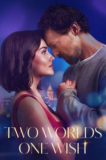 Two Worlds One Wish ( 2025 )