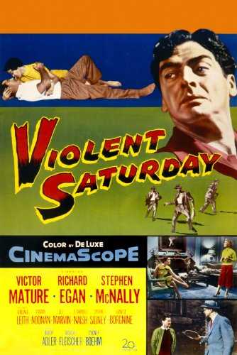 Violent Saturday ( 1955 )