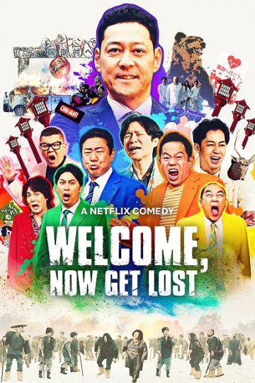 Welcome Now Get Lost ( 2025 )