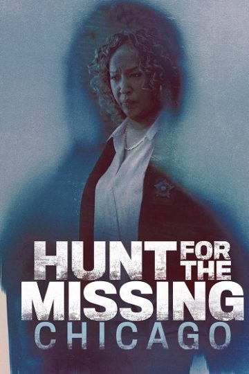 Hunt for the Missing Chicago الحلقة 6