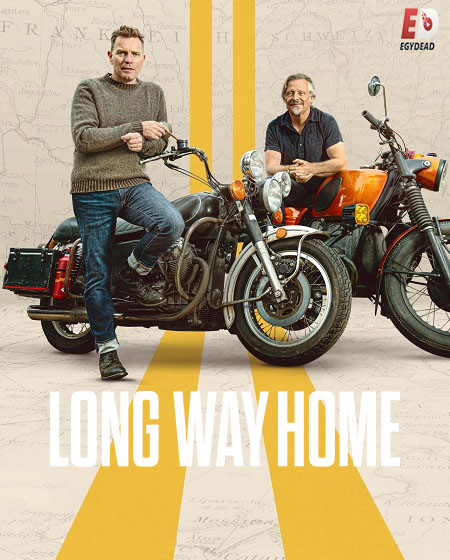مسلسل Long Way Home الموسم الاول الحلقة 8 مترجمة