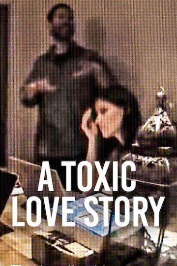 A Toxic Love Story ( 2026 )