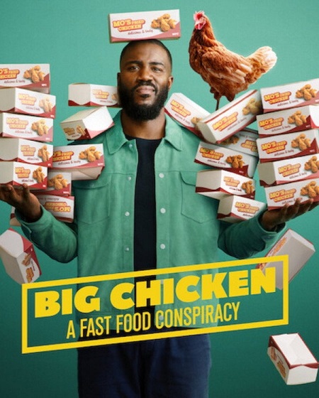 مشاهدة فيلم Big Chicken A Fast Food Conspiracy 2026 اون لاين