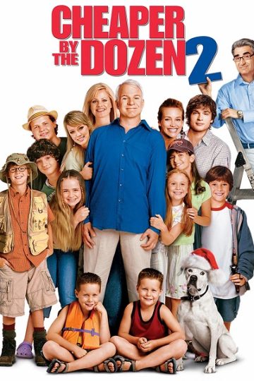Cheaper by the Dozen 2 ( 2005 )