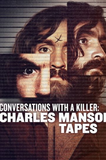 Conversations with a Killer The Charles Manson Tapes الحلقة 1