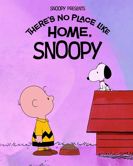 مشاهدة فيلم Snoopy Presents There’s No Place Like Home Snoopy 2026 اون لاين